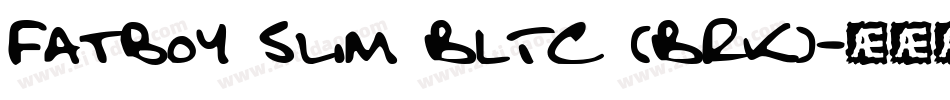 Fatboy Slim BLTC (BRK)字体转换